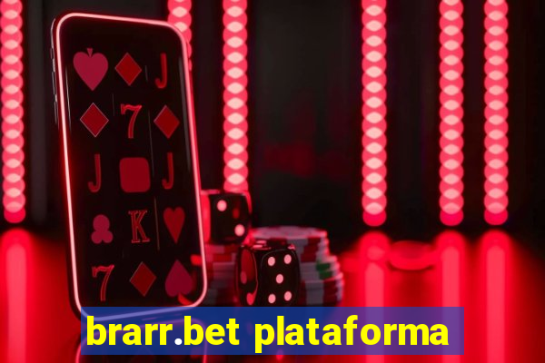 brarr.bet plataforma